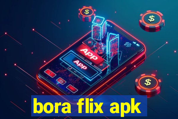 bora flix apk